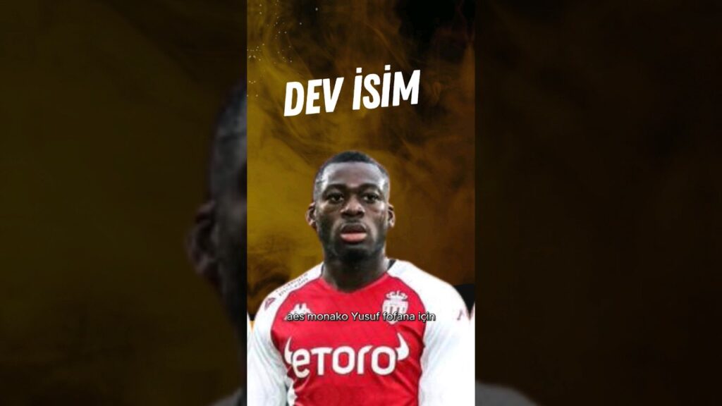 Galatasaray, Youssouf Fofana İçin Nabız Yokluyor #gs #galatasaray #transfer
