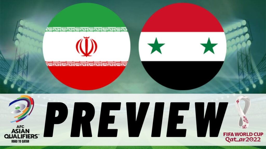 Preview: Iran v Syria | WCQ 2022