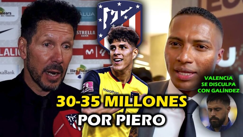 BOMBAZO! EL ATLETI VA CON TODO A POR PIERO HINCAPIÉ 35 MILLONES 🔥 | EL TOÑO PIDE PERDÓN A GALÍNDEZ