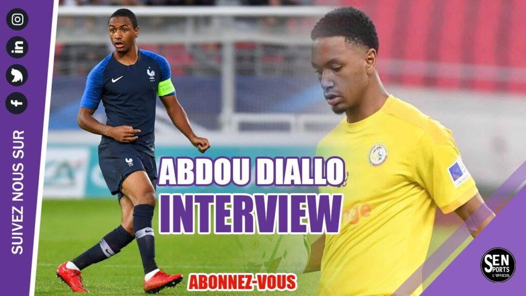 🔴Abdou Diallo raconte son choix pour le Sénégal : « je kiffe, ma femme kiffe et puis je me suis dit»