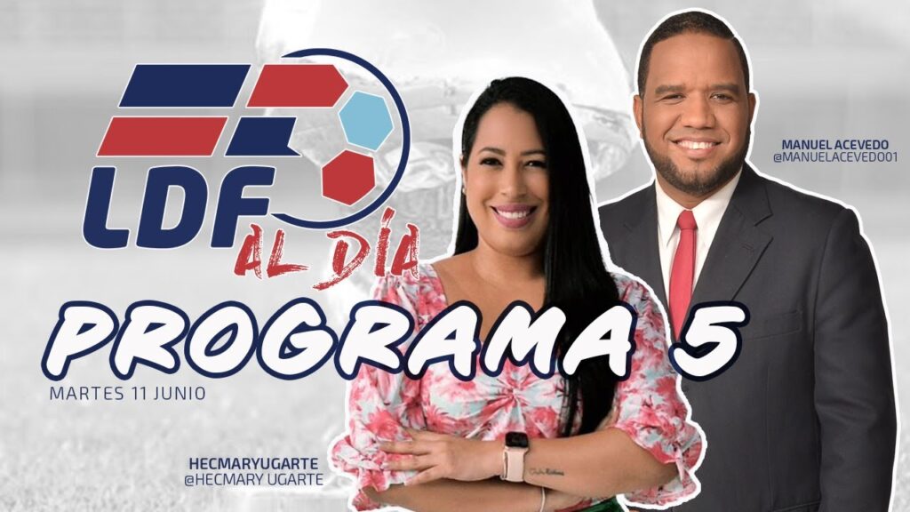 LDF al Dia Programa 5