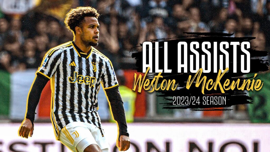 All of Weston McKennie's ASSISTS in the 2023/24 Season