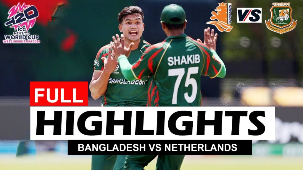 BANGLADESH VS NETHERLANDS FULL HIGHLIGHTS ICC T20 CRICKET WORLD CUP 2024 MATCH | BAN VS NED