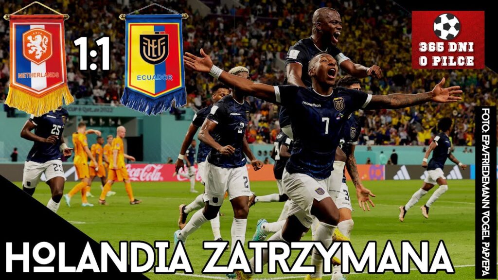 Holandia 1-1 Ekwador | Mistrzostwa Świata 2022 | Ekwador postawił się Holandii. Valencia znów trafił