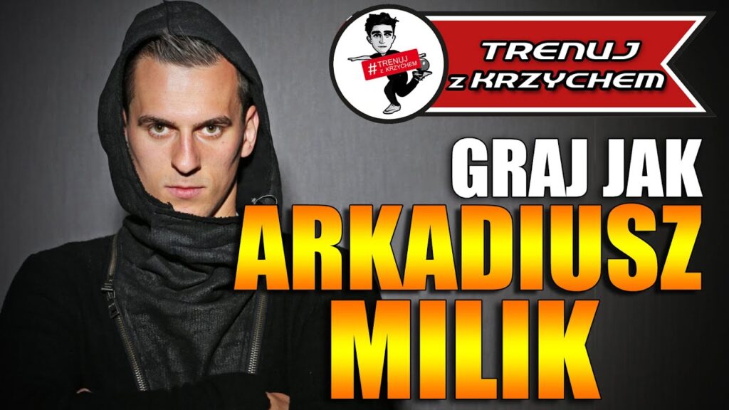 odc.49: Graj jak ARKADIUSZ MILIK! #TRENUJzKRZYCHEM
