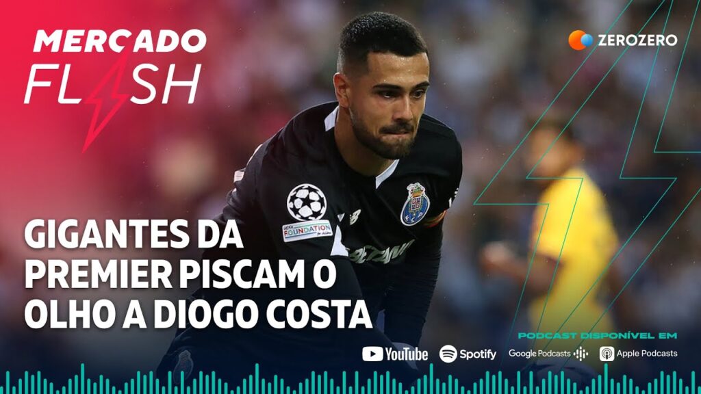 MERCADO FLASH | Diogo Costa, Di María e Paulo Fonseca