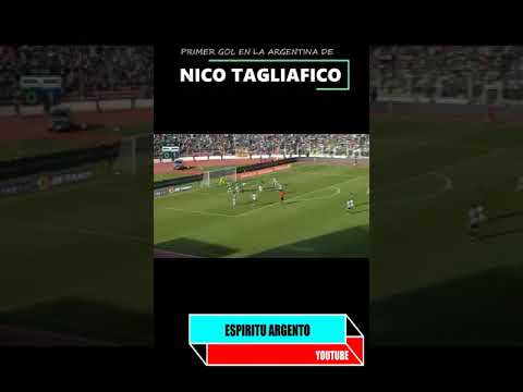 PRIMER GOL EN LA ARGENTINA DE NICO TAGLIAFICO!!😃😃