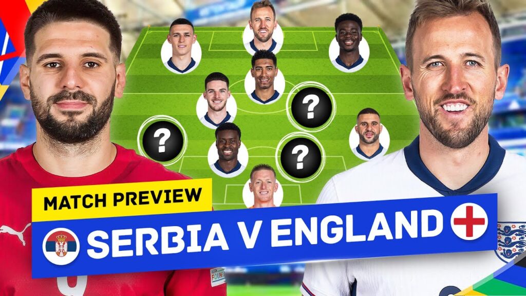 England's FIRST Game Of EURO 2024! Serbia vs England Tactical Preview