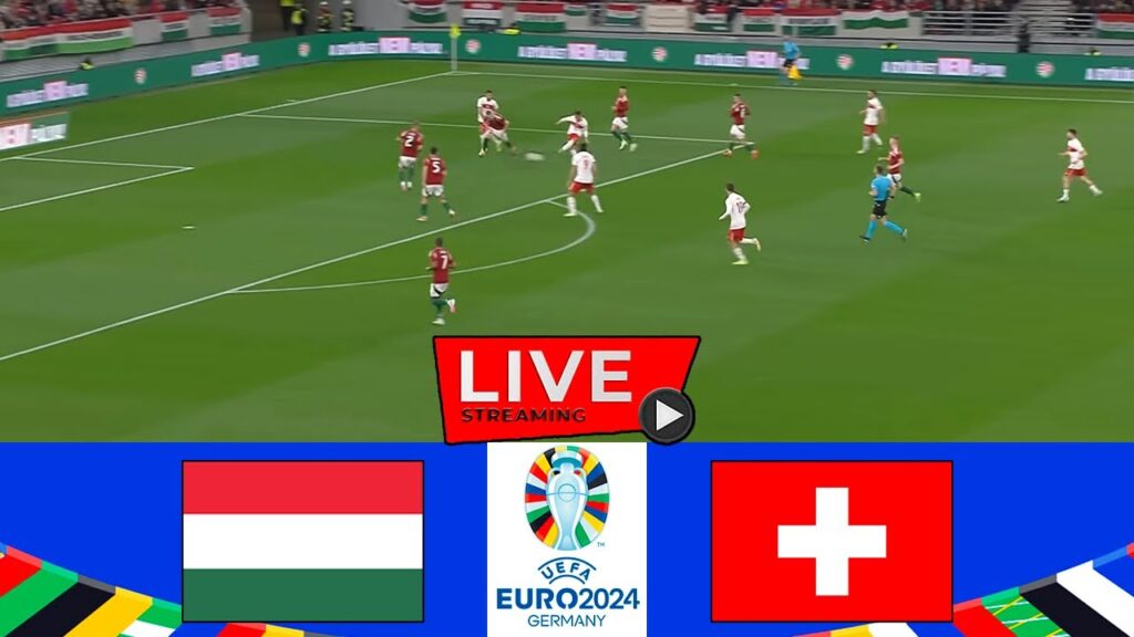 🔴[LIVE] Hungary vs Switzerland | 2024 UEFA EURO | Full Match Today