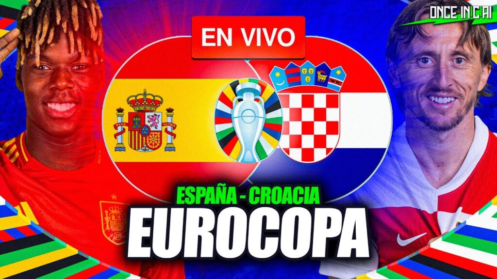 ESPAÑA VS CROACIA 🔴 EN VIVO EURO 2024 🏆 FASE DE GRUPOS - LIVE