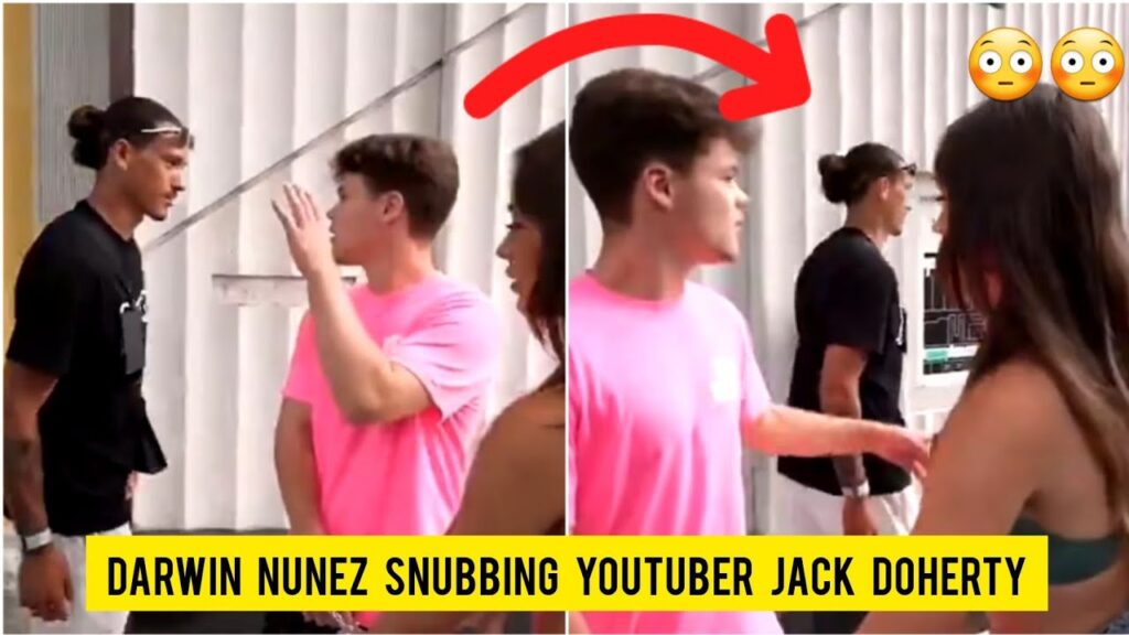 😳 Liverpool fans fumes as Darwin Nunez snubbing YouTuber Jack Doherty on the street going viral