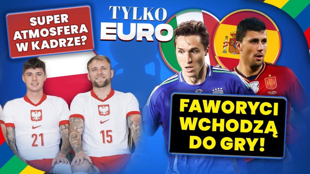REPREZENTACJA POLSKI: MAMY SUPER ATMOSFERĘ? HISZPANIA, WŁOCHY, CHORWACJA ROZPOCZYNAJĄ EURO 2024!