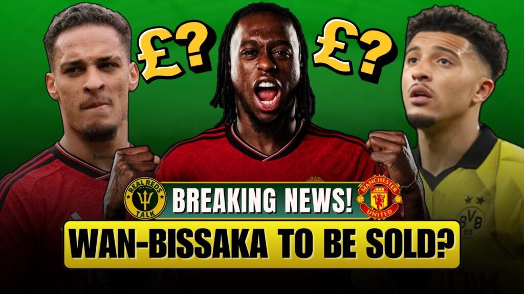 WAN-BISSAKA TRANSFER LISTED? SANCHO STORIES! ANTONY UNHAPPY? BREAKING MANCHESTER UNITED NEWS LIVE!