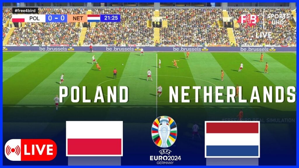 POLAND VS NETHERLANDS  LIVE | UEFA EURO 2024 | .SIMULATION & LIVE SCORE #uefa #euro2024