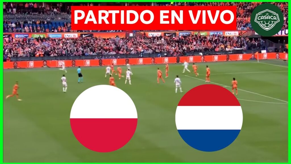 🚨 POLONIA vs PAISES BAJOS EN VIVO 🔥 EURO 2024