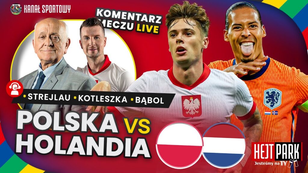 POLSKA – HOLANDIA: ZACZYNAMY EURO 2024! STUDIO + KOMENTARZ MECZU NA ŻYWO: STREJLAU, KOTLESZKA, BĄBOL POLSKA – HOLANDIA: ZACZYNAMY EURO 2024! STUDIO + KOMENTARZ MECZU NA ŻYWO: STREJLAU, KOTLESZKA, BĄBOL