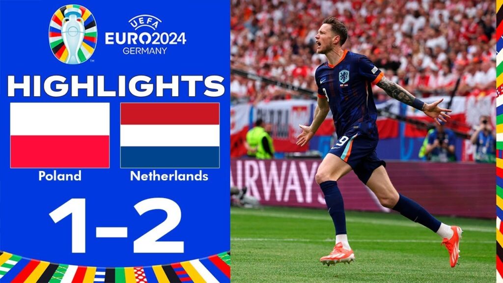 Wout Weghorst Goal | Poland vs Netherlands 1-2 Highlights Goals | UEFA EURO 2024