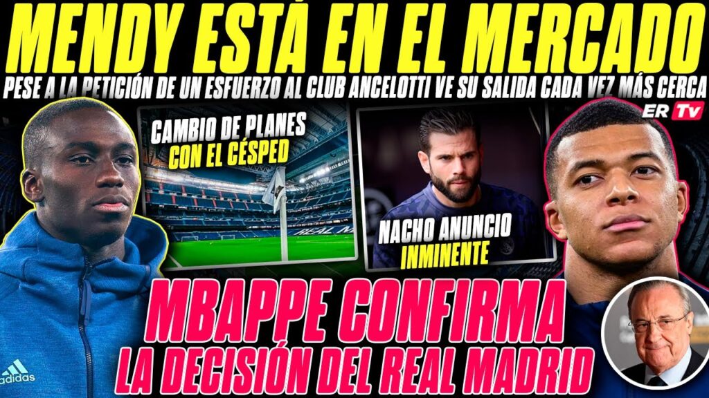 EL REAL MADRID MANTIENE a FERLAND MENDY en la RAMPA de SALIDA - EL CLUB VE MUY DIFÍCIL RENOVARLE