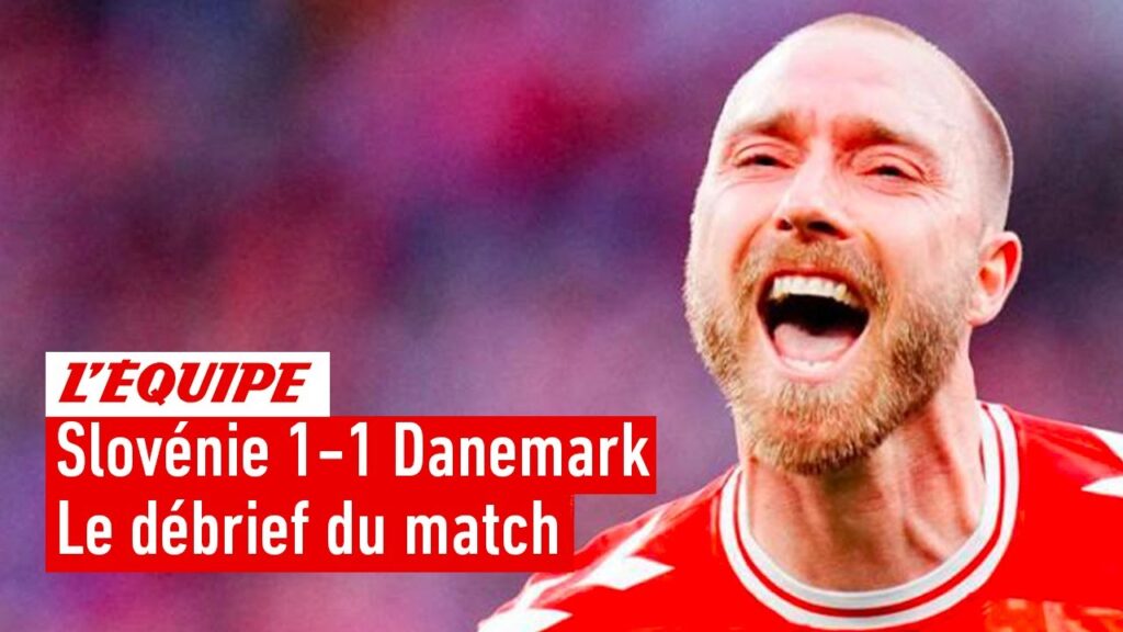 Slovénie 1-1 Danemark : Le débrief du match (Euro 2024)