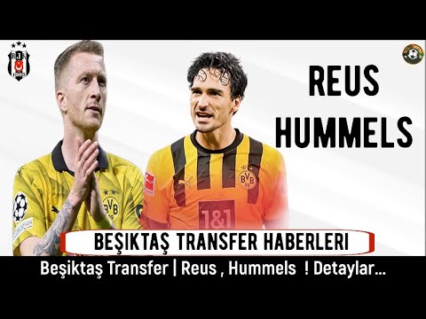 Beşiktaş Transfer⚽️ Marco Reus , Mats Hummels #beşiktaş #reus #hummels