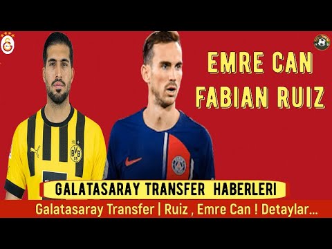 Galatasaray Transfer⚽️ Fabian Ruiz , Emre Can #galatasaray