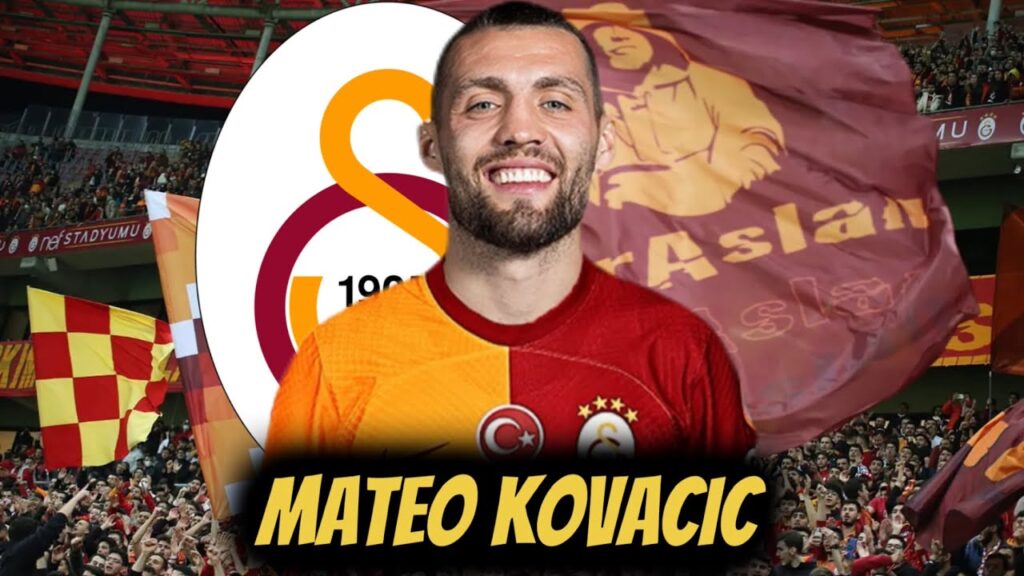 MATEO KOVACIC GALATASARAY’A ÇOK YAKIN! - Orta Sahaya Dünya Yıldızı 🤩