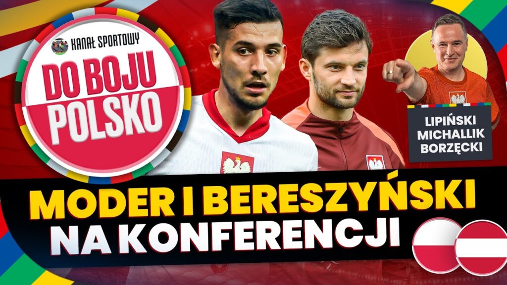 MOC EURO: KONFERENCJA KADRY | MODER I BERESZYŃSKI PRZED POLSKA – AUSTRIA | JAK POKONAĆ RYWALI?