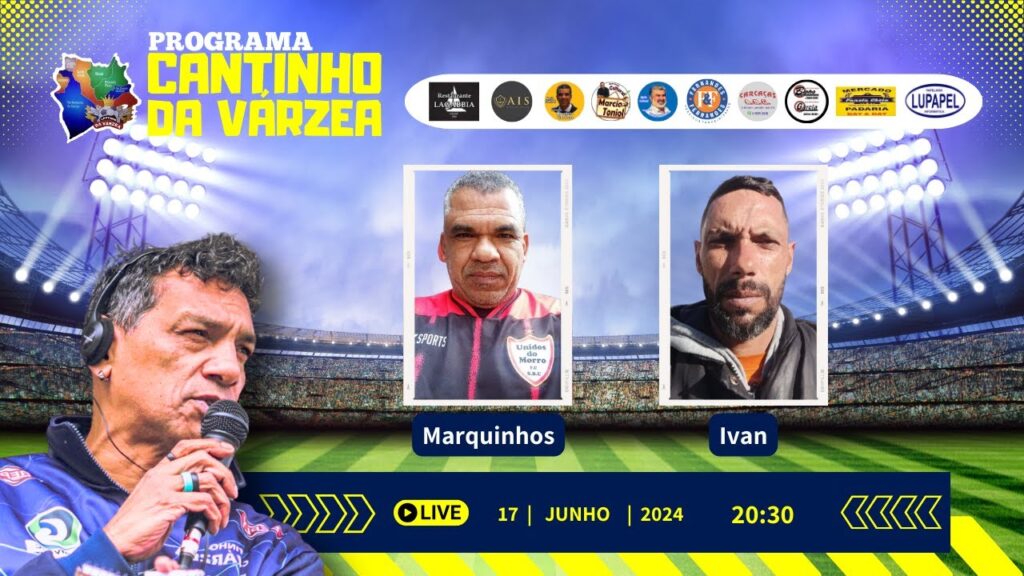 PROGRAMA CANTINHO DA VÁRZEA 17/06/2024