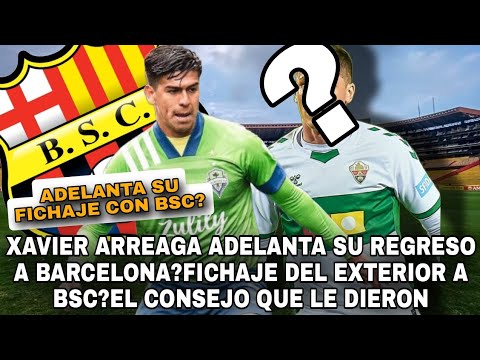 XAVIER ARREAGA ADELANTA SU REGRESO A BARCELONA?FICHAJE DEL EXTERIOR A BSC?EL CONSEJO QUE LE DIERON