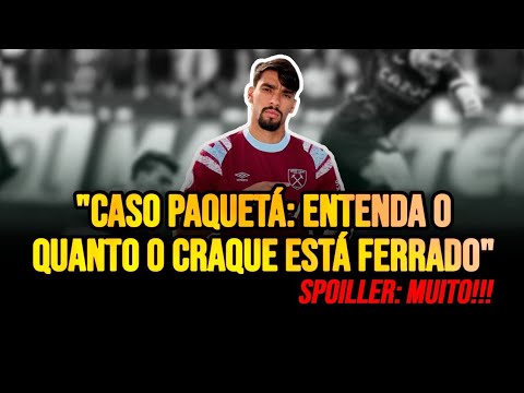 Lucas Paquetá: ACUSADO DE FRAUDE. Entenda o caso em detalhes e as possíveis PUNIÇÕES