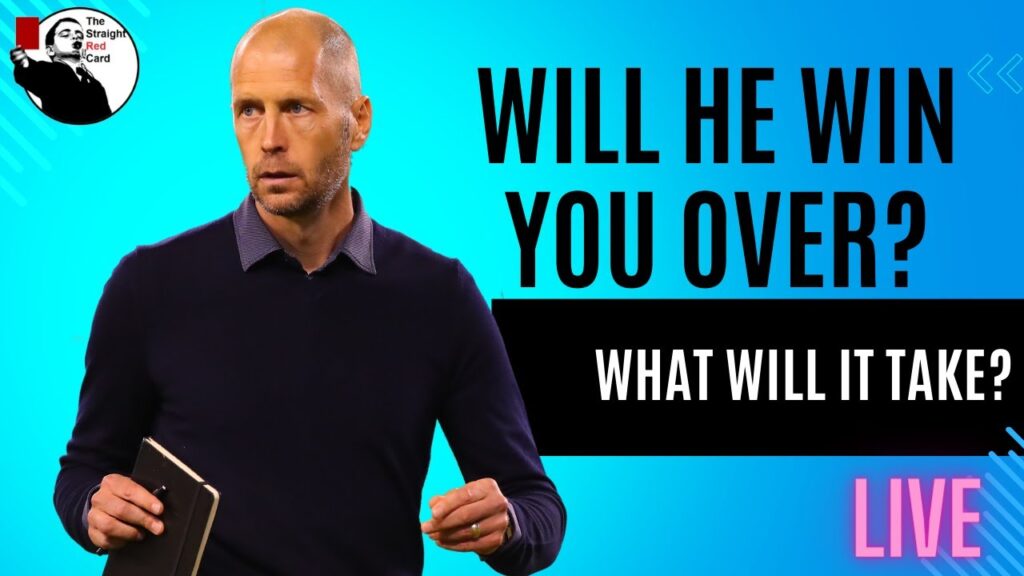 What Would It Take For Gregg Berhalter To Win You Over? USMNT heads to Copa...
