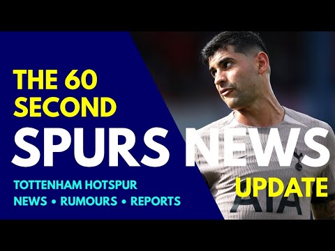THE 60 SECOND SPURS NEWS UPDATE: Real Madrid Want Cristian Romero, Royal, Gallagher, Son's Future