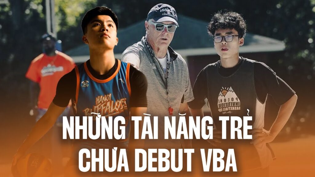 Những tài năng trẻ chưa debut VBA đáng chú ý nhất
