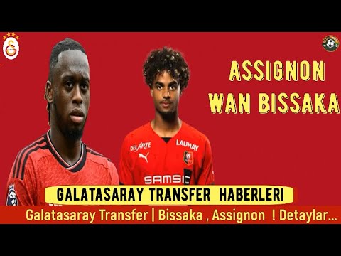 Galatasaray Transfer⚽️ Wan Bissaka , Assignon #galatasaray