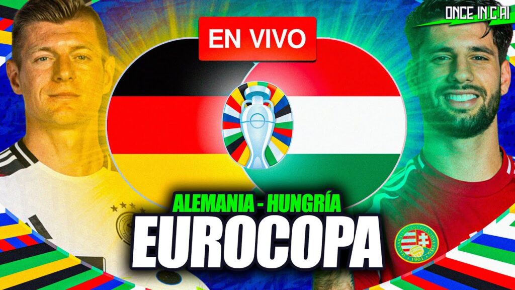 ALEMANIA VS HUNGRÍA 🔴 EN VIVO EURO 2024 🏆 LIVE EUROCOPA [EN DIRECTO] 🔴