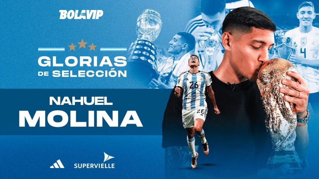 "Vestir la camiseta de Argentina es lo más grande que hay" - Nahuel Molina | GLORIAS DE SELECCIÓN