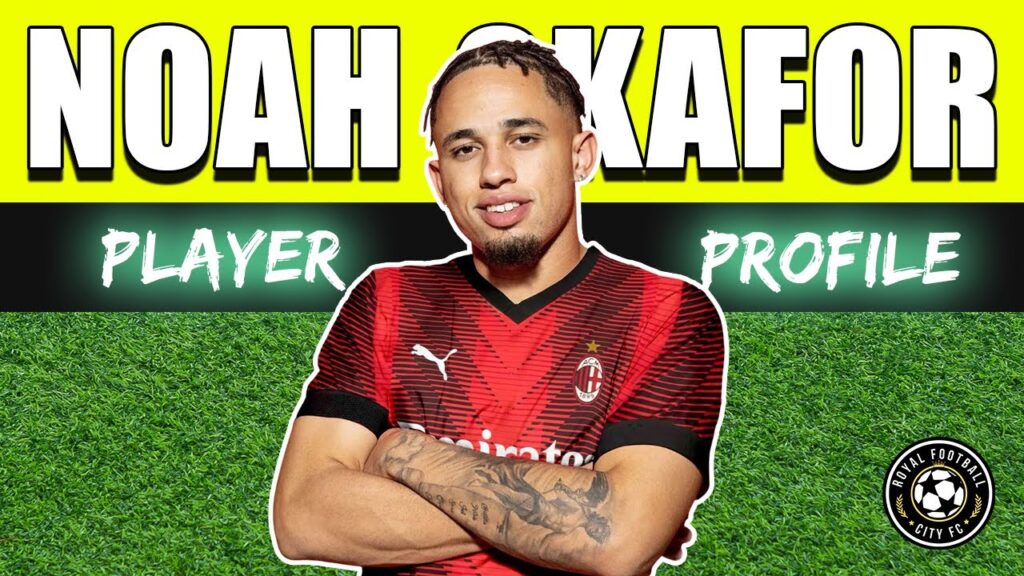 Who is Noah Okafor? 🇨🇭 Football Player Profile - AC Milan