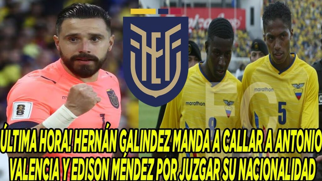HERNÁN GALINDEZ MANDA A CALLAR A ANTONIO VALENCIA Y EDISON MÉNDEZ POR JUZGAR SU NACIONALIDAD