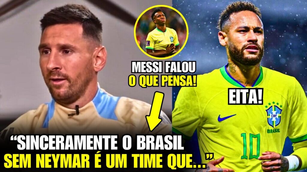 🚨 EITA! Olha o que o MESSI FALOU DO BRASIL SEM NEYMAR!
