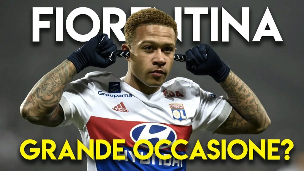FIORENTINA SU MEMPHIS DEPAY | OCCASIONE O COLPO MEDIATICO? Parliamone