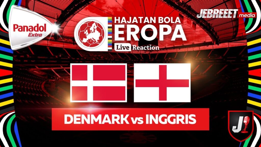 🔴DENMARK VS INGGRIS - HAJATAN BOLA EROPA 2024 - LIVE REACTION
