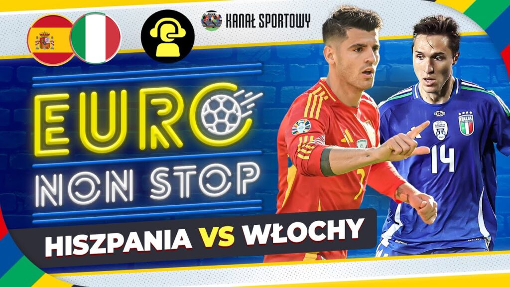 HISZPANIA – WŁOCHY: KOMENTARZ NA ŻYWO HITU EURO 2024! ANGLIA BEZ BŁYSKU + HEJT PARK JESTEŚMY NA TY