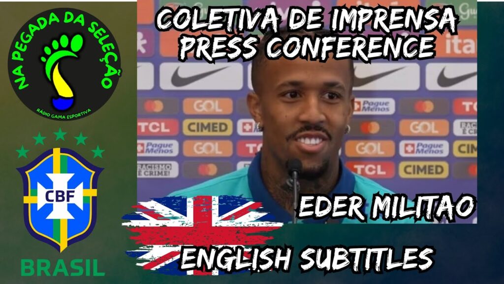 Coletiva de Imprensa Seleção Brasileira- Eder Militão.