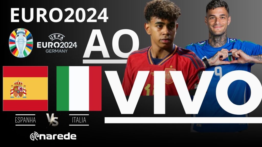 ESPANHA X ITÁLIA AO VIVO – TRANSMISSÃO AO VIVO – EUROCOPA 2024 2ª RODADA ESPANHA X ITÁLIA AO VIVO - TRANSMISSÃO AO VIVO - EUROCOPA 2024 2ª RODADA