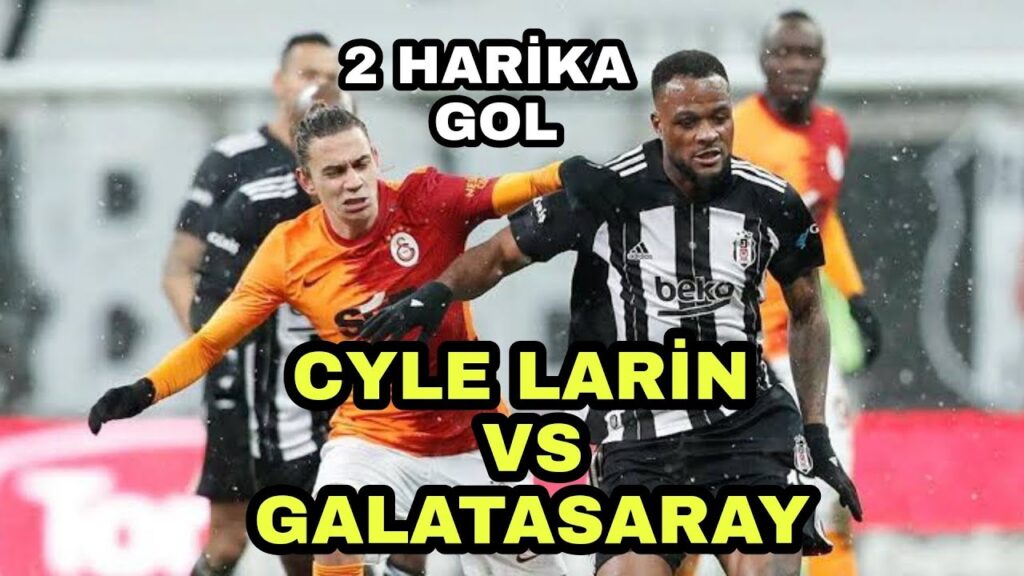 CYLE LARİN GALATASARAY'I EVİNE 2 GOLLE YOLLADI ( GALATASARAY MAÇ PERFORMANSI )