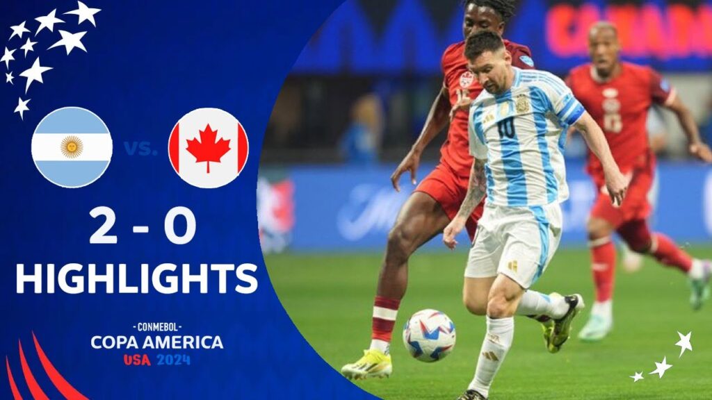 Argentina vs Canada 2-0 EXTENDED HIGHLIGHTS  | Copa America 2024