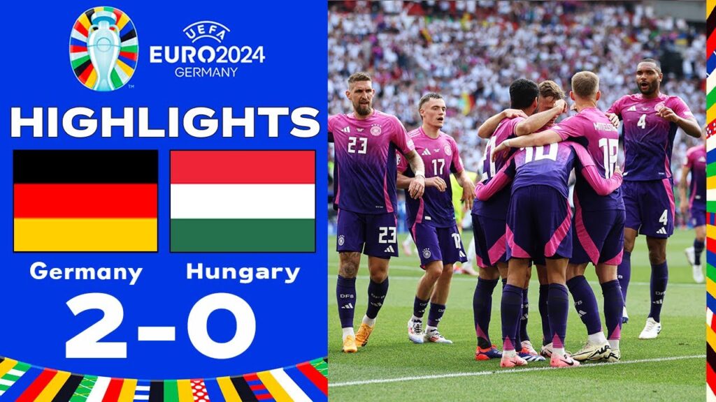 Germany vs Hungary 2-0 Highlights Goals - UEFA EURO 2024