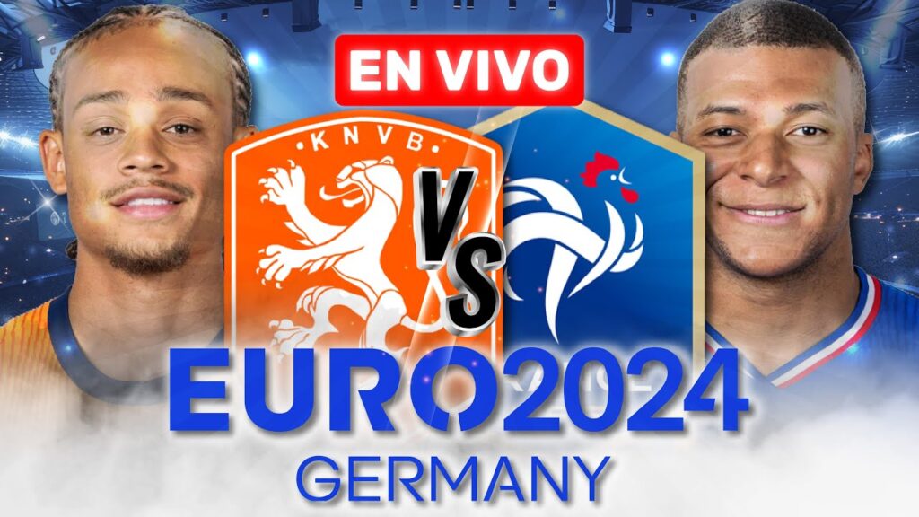 HOLANDA vs FRANCIA 🔴 EN VIVO | JORNADA 2 - GRUPO D - EURO 2024 | 🎙️ ¡NARRACIÓN TOP!