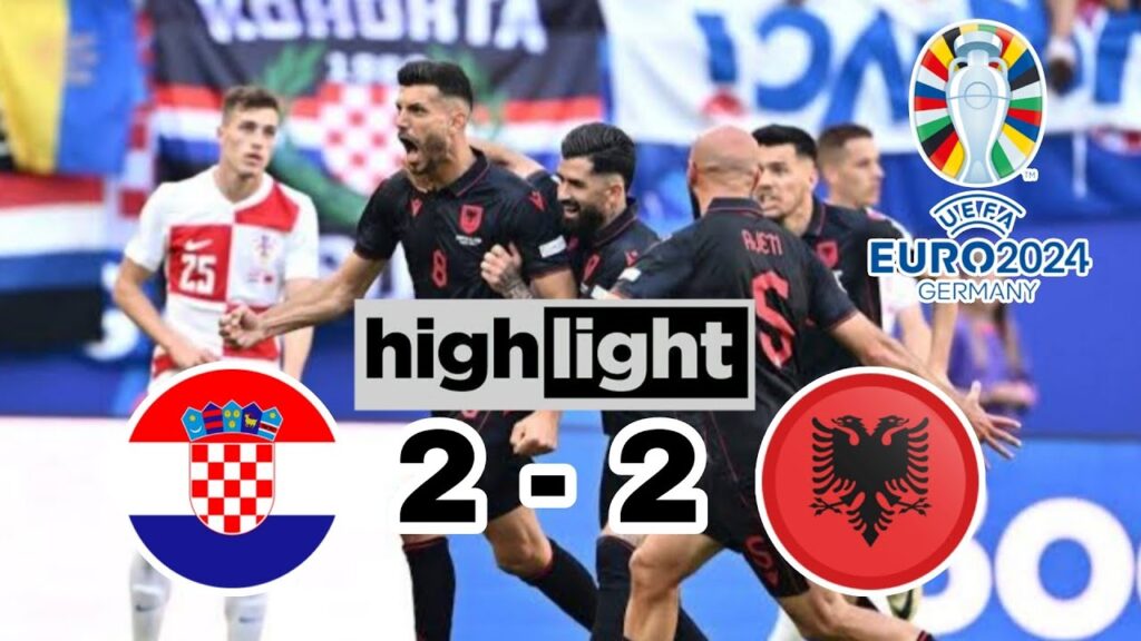 Highlight Kroasia vs Albania euro 2024 - Highlights and goal euro 2024