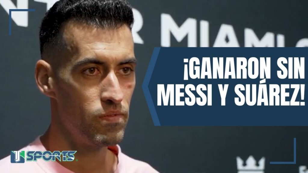 Sergio Busquets: "Cuando ESTAMOS TODOS somos MÁS FUERTES y MÁS con Leo (Lionel Messi) y Luis Suárez"